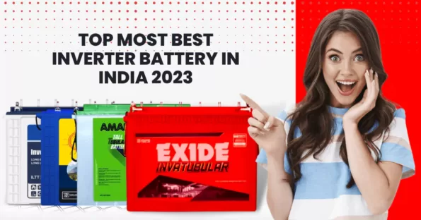 Top Most Best Inverter Battery In India 2023